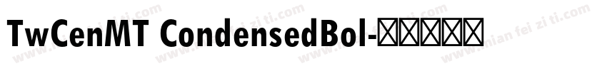 TwCenMT CondensedBol字体转换